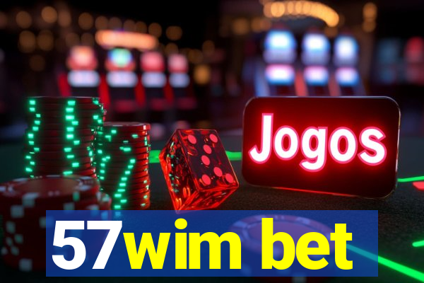 57wim bet